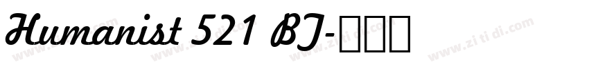Humanist 521 BT字体转换